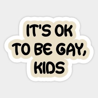 It's OK to Be Gay, Kids Sticker